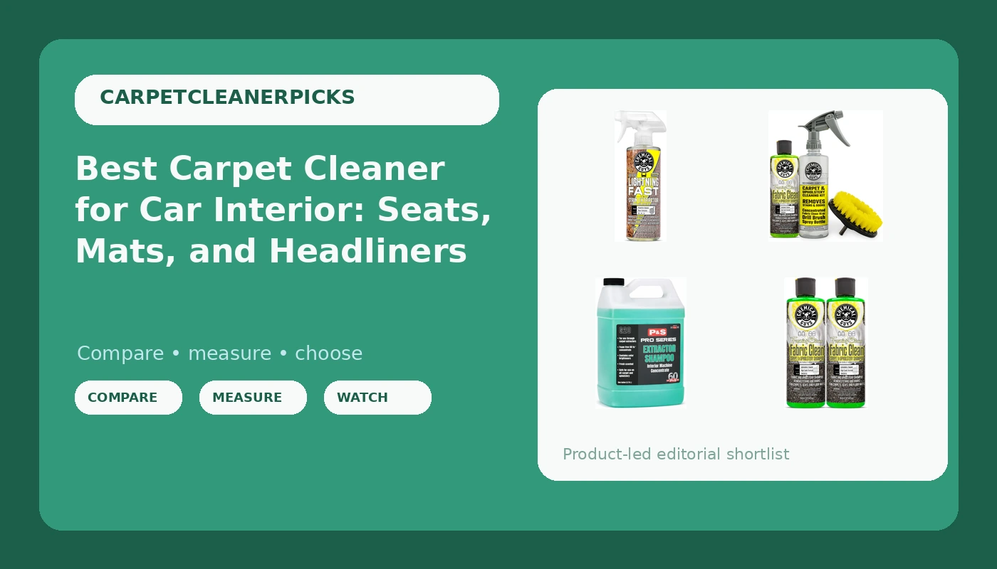 Best Carpet Cleaner for Car Interior: Seats, Mats, and Headliners - CarpetCleanerPicks review with measurements and honest opinion