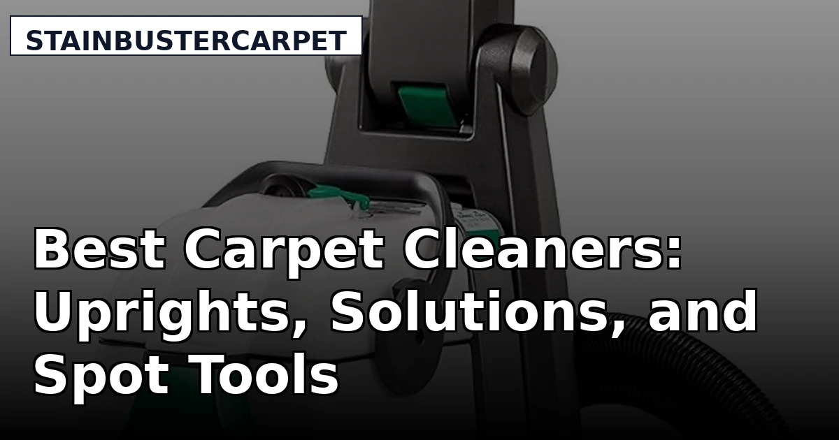 Best Carpet Cleaners: Uprights, Solutions, and Spot Tools