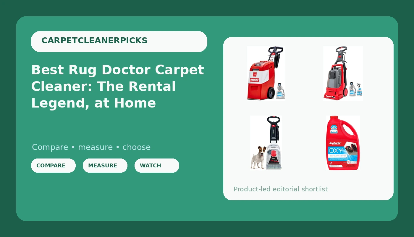 Best Rug Doctor Carpet Cleaner: The Rental Legend, at Home - CarpetCleanerPicks review with measurements and honest opinion