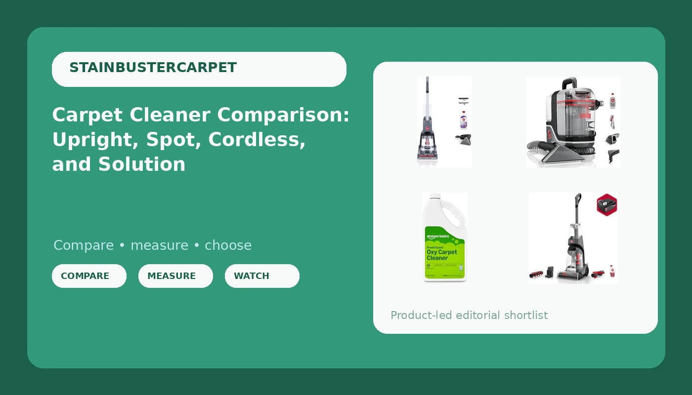 Carpet Cleaner Comparison: Upright, Spot, Cordless, and Solution