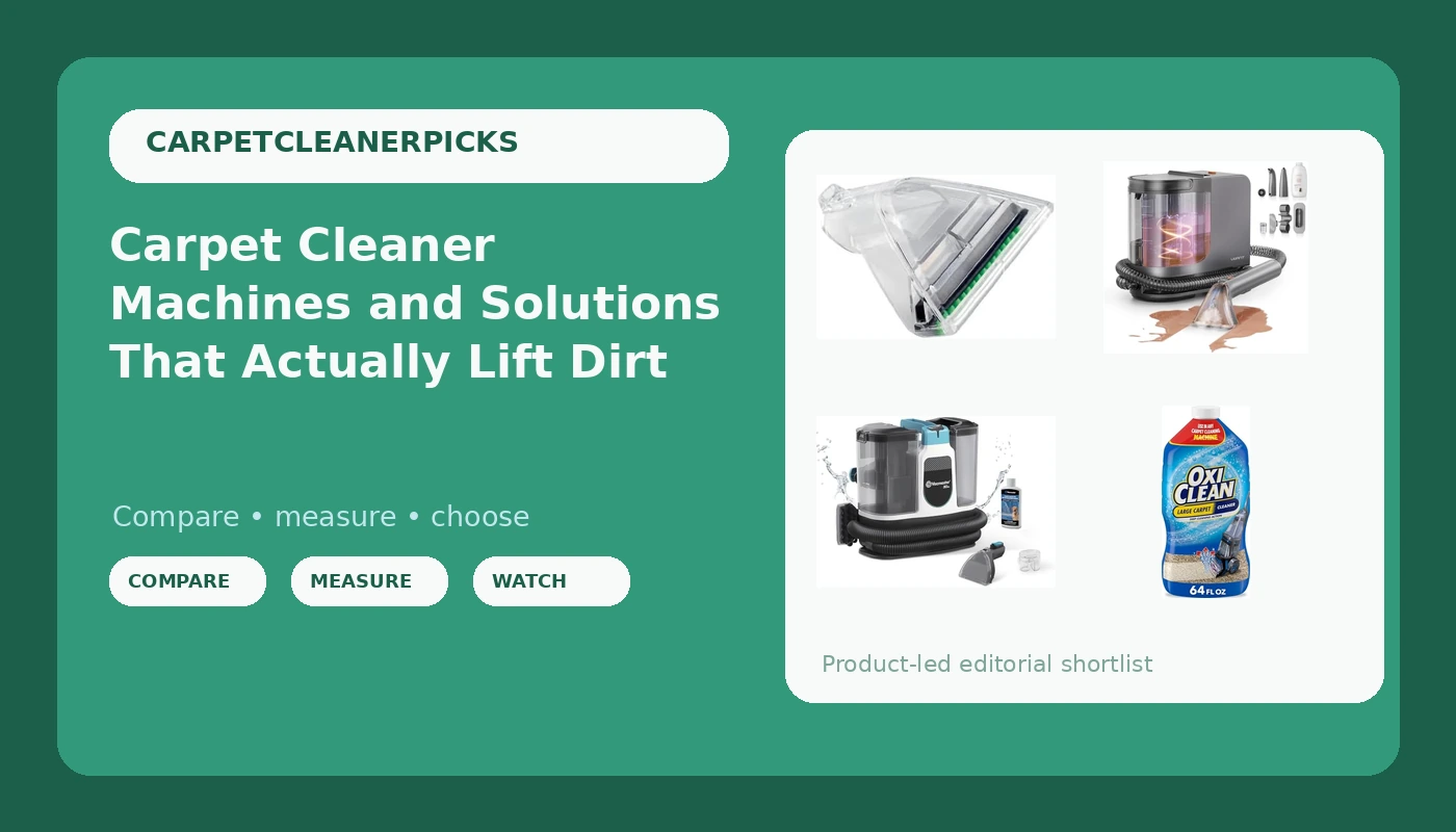 Carpet Cleaner Machines and Solutions That Actually Lift Dirt