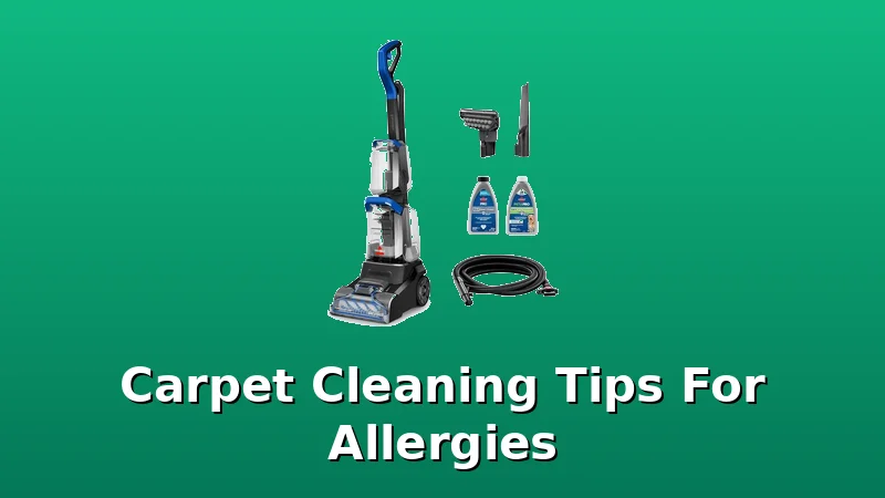 Carpet Cleaning Tips For Allergies - CarpetCleanerPicks review with measurements and honest opinion