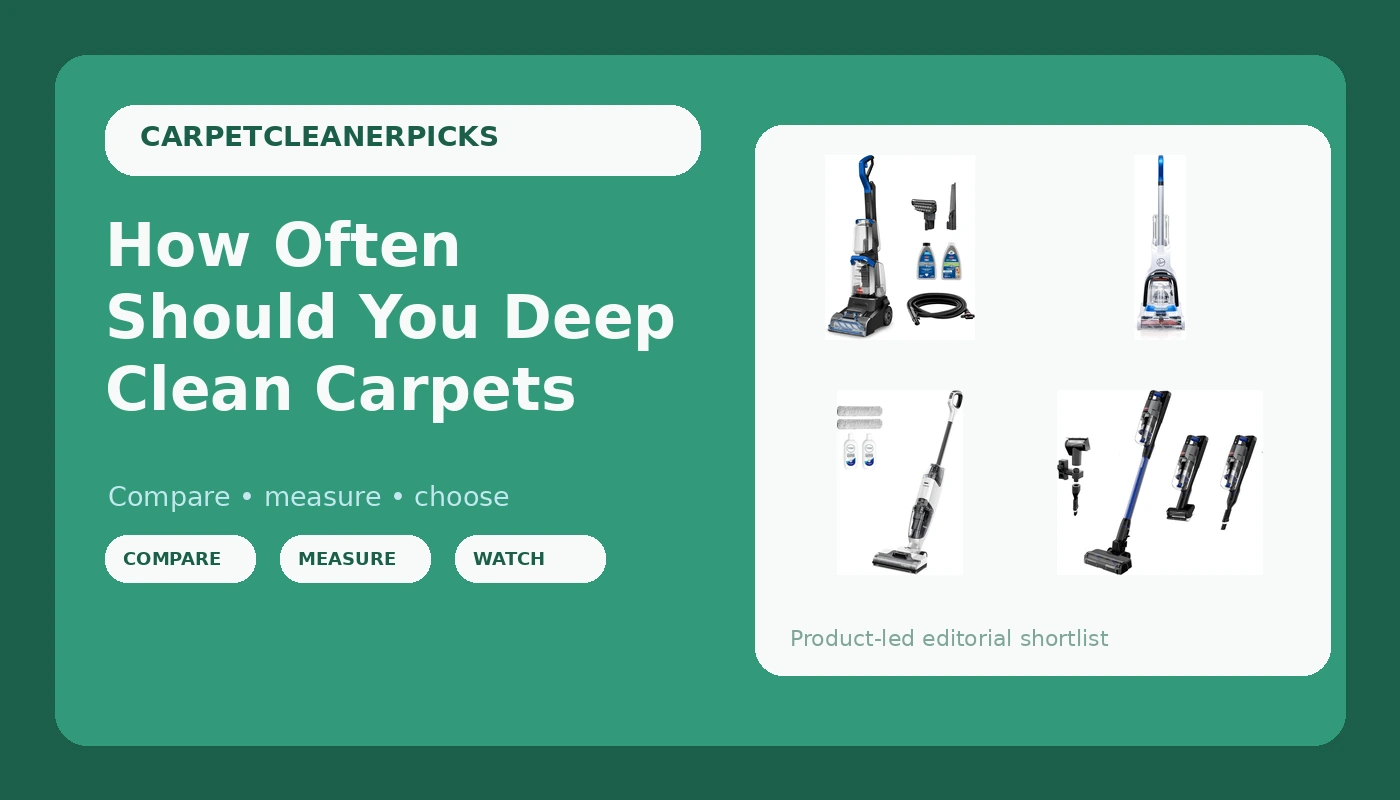 How Often Should You Deep Clean Carpets - CarpetCleanerPicks review with measurements and honest opinion